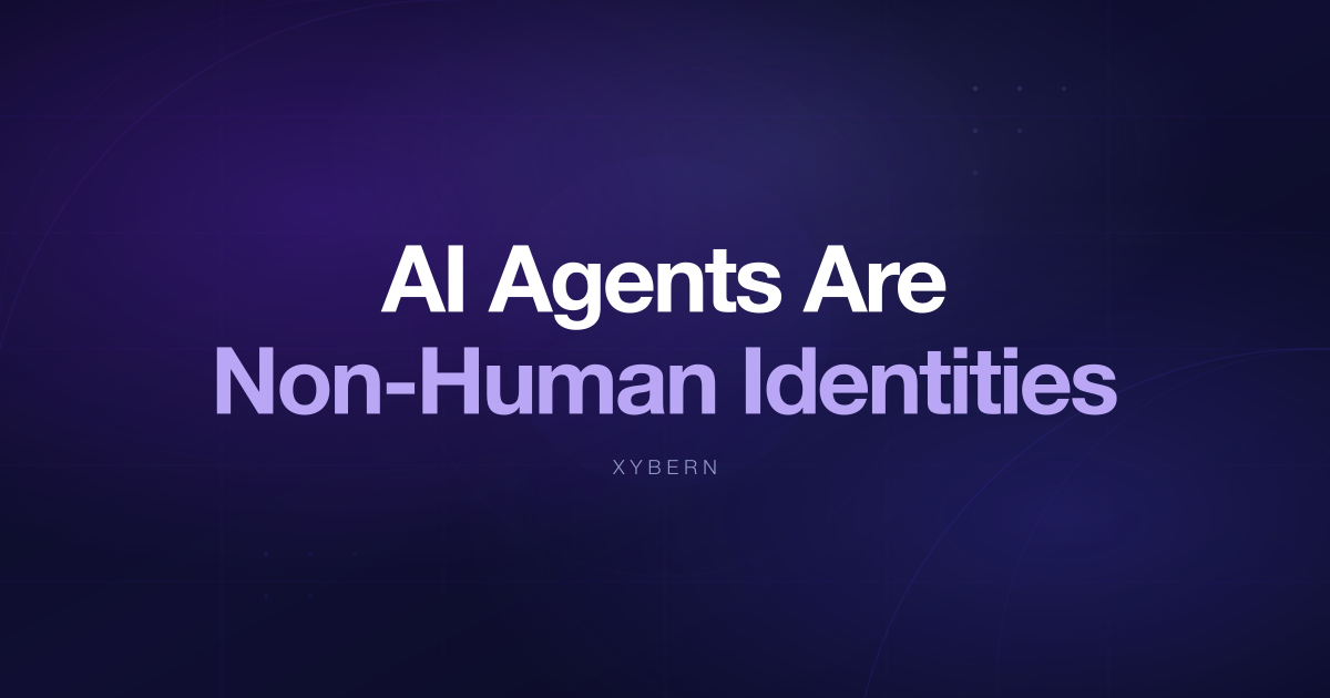 AI Agents Are Non-Human Identities